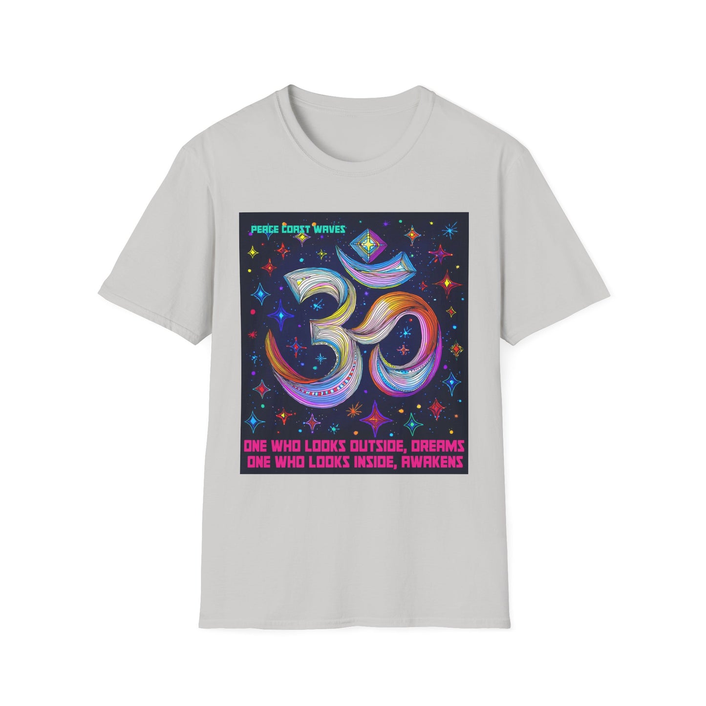 OM - Look Inside, Awaken T-shirt. One Who Looks Outside, Dreams. One Who Looks Inside, Awakens.
